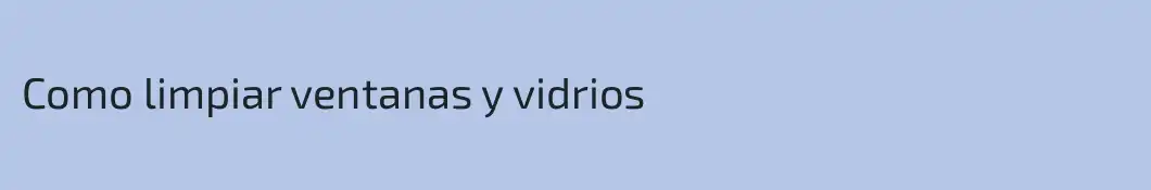 Como limpiar ventanas y vidrios